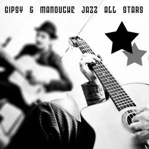 VA - Gipsy & Manouche Jazz All Stars (2014)