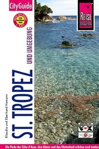 Reise Know-How CityGuide St. Tropez und Umgebung: Reiseführer für individuelles Entdecken