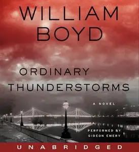 «Ordinary Thunderstorms» by William Boyd