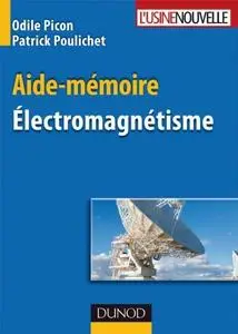 Odile Picon, Patrick Poulichet, "Aide-mémoire - Electromagnétisme"
