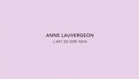 (Fr5) Empreintes : Anne Lauvergeon, l’art de dire non (2012)