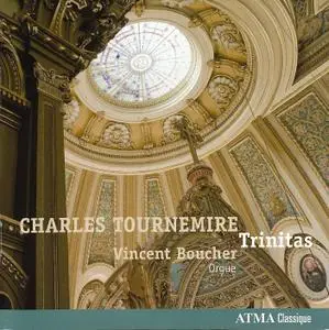 Vincent Boucher - Charles Tournemire: Trinitas (2012)