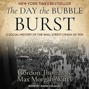 The Day the Bubble Burst: A Social History of the Wall Street Crash of 1929