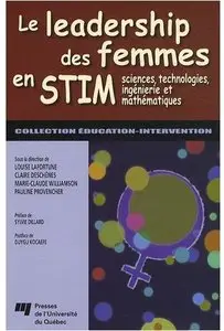 L. Lafortune, C. Deschênes, M.-C. Williamson, P. Provencher, "Le leadership des femmes en STIM..." (repost)