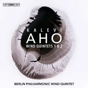 Berlin Philharmonic Wind Quintet - Kalevi Aho: Wind Quintets Nos. 1 & 2 (2018)