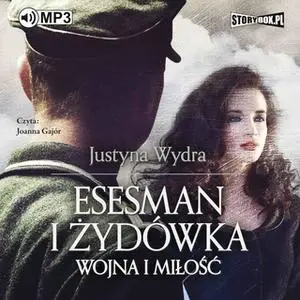 «Esesman i Żydówka» by Justyna Wydra