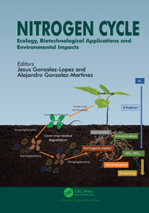 Nitrogen Cycle : Ecology, Biotechnological Applications and Environmental Impacts