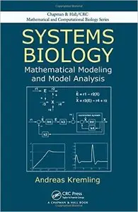 Systems Biology: Mathematical Modeling and Model Analysis