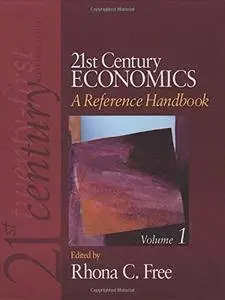 21st Century Economics: A Reference Handbook (21st Century Reference) [Repost]