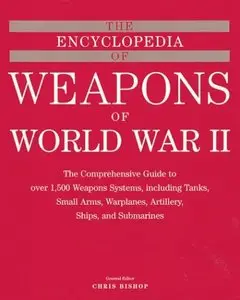 The Encyclopedia of Weapons of WWII (Repost)