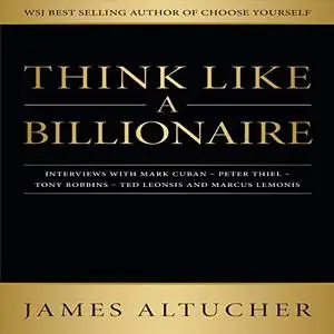 Think Like a Billionaire, 2021 Edition [Audiobook]