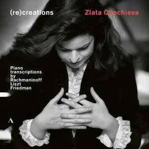 Zlata Chochieva - (re)creations (2021)