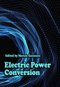 "Electric Power Conversion" ed. by Marian Gaiceanu