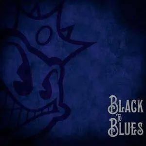 Black Stone Cherry - Black To Blues (EP) (2017)