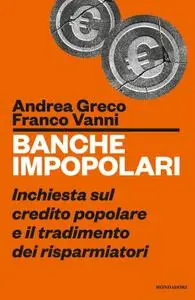 Franco Vanni, Andrea Greco - Banche impopolari