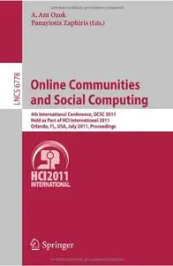 Online Communities and Social Computing: 4th International Conference, OCSC 2011, Held as Part of HCI International 2011