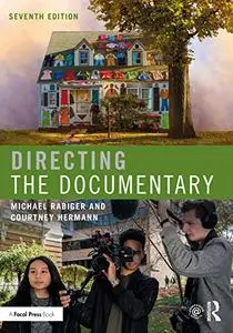 Directing the Documentary, 7th Edition