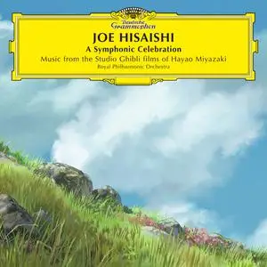 Royal Philharmonic Orchestra, Joe Hisaishi - A Symphonic Celebration Music From The Studio Ghibli Films Of Hayao Miyazaki (2023