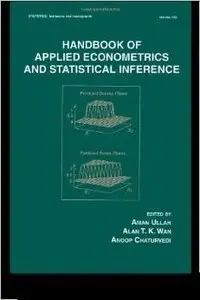 Handbook Of Applied Econometrics And Statistical Inference by Aman Ullah [Repost] 