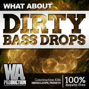 WA Productio What About Dirty Bass Drops WAV MiDi