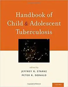 Handbook of Child and Adolescent Tuberculosis (repost)