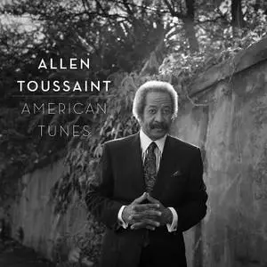 Allen Toussaint - American Tunes (2016) [Official Digital Download 24-bit/96kHz]