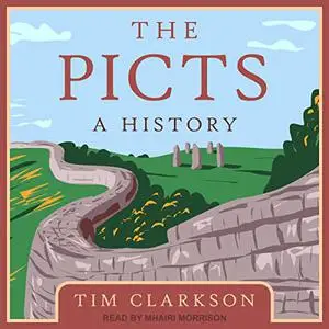 The Picts: A History [Audiobook]