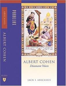 Albert Cohen: Dissonant Voices