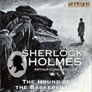 «The Hound of the Baskervilles» by Arthur Conan Doyle