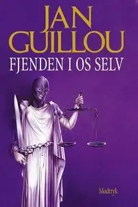 «Fjenden i os selv» by Jan Guillou