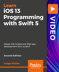 iOS 13 Programming with Swift 5, 2nd Edition