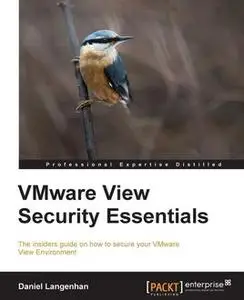 «VMware View Security Essentials» by Daniel Langenhan