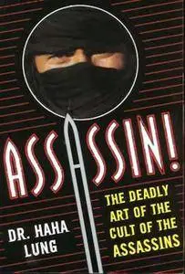 Assassin! - The Deadly Art Of The Cult Of The Assassins (Repost)