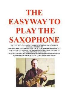 The Easyway to Play Saxophone