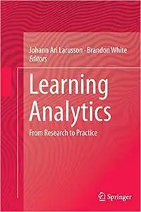 Learning Analytics: From Research to Practice (Repost)