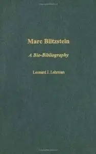 Marc Blitzstein: A Bio-Bibliography