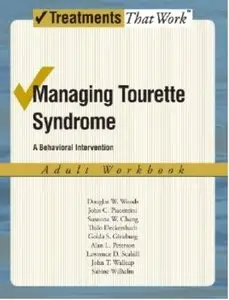 Managing Tourette Syndrome: A Behaviorial Intervention Adult Workbook