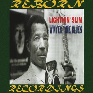 Lightnin' Slim - Winter Time Blues (1998/2019)