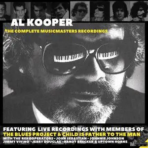 Al Kooper - Al Kooper: The Complete MusicMasters Recordings (2023)