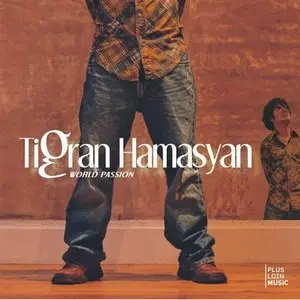 Tigran Hamasyan - World Passion (2006) [FLAC]