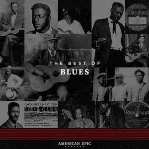 VA - American Epic: The Best of Blues (2017)