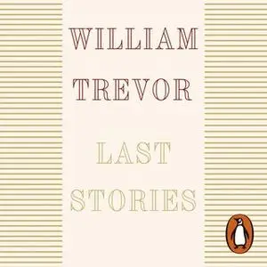 «Last Stories» by William Trevor