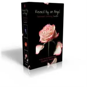 «Kissed by an Angel: Kissed by an Angel» by Elizabeth Chandler