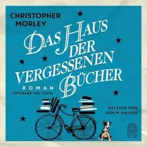 «Das Haus der vergessenen Bücher» by Christopher Morley