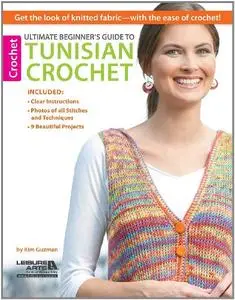 Ultimate Beginner's Guide to Tunisian Crochet
