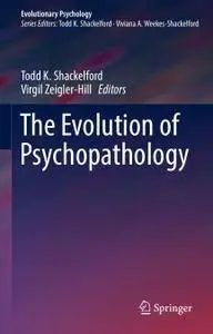 The Evolution of Psychopathology