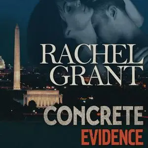 «Concrete Evidence» by Rachel Grant