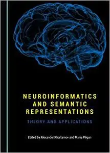 Neuroinformatics and Semantic Representations