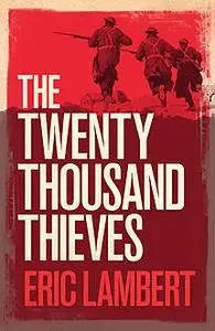 «Twenty Thousand Thieves» by Eric Lambert