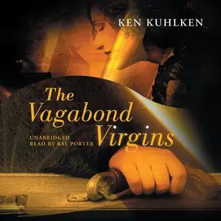 «The Vagabond Virgins» by Ken Kuhlken